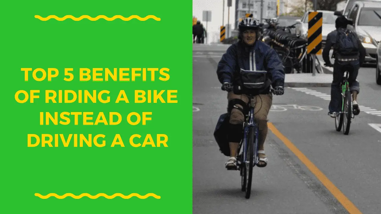 Top 5 Benefits of Riding a Bike Instead of Driving a Car