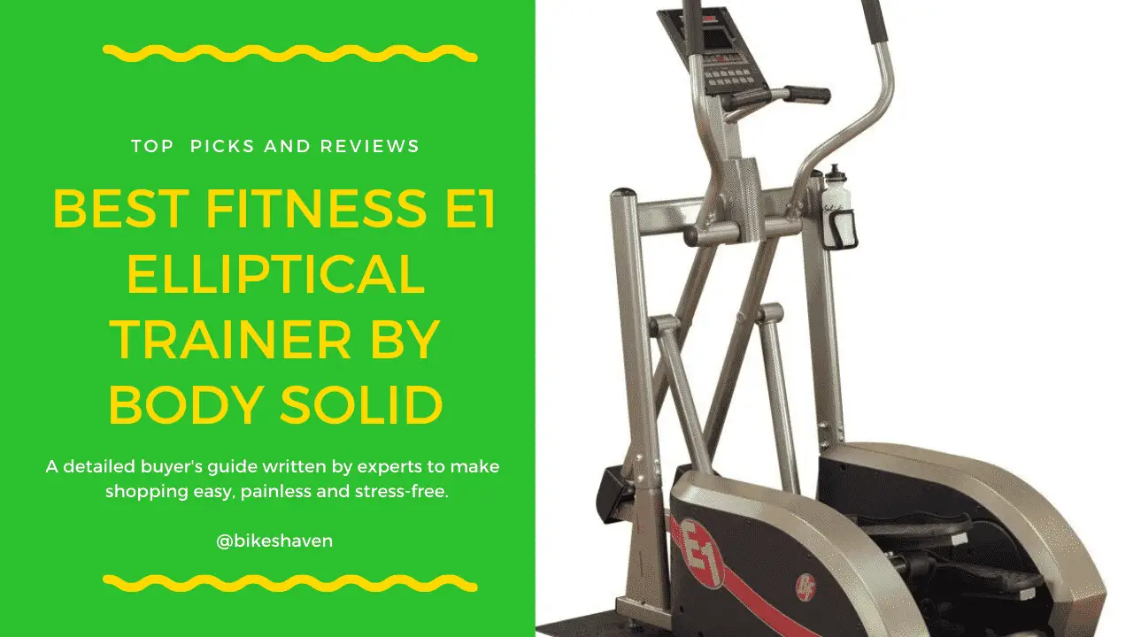 Best Fitness E1 Elliptical Trainer by Body Solid Review