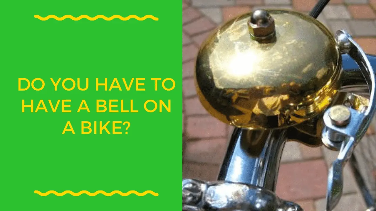Do You Have to Have a Bell on a Bike